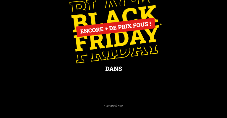 Toute notre selection Black Friday