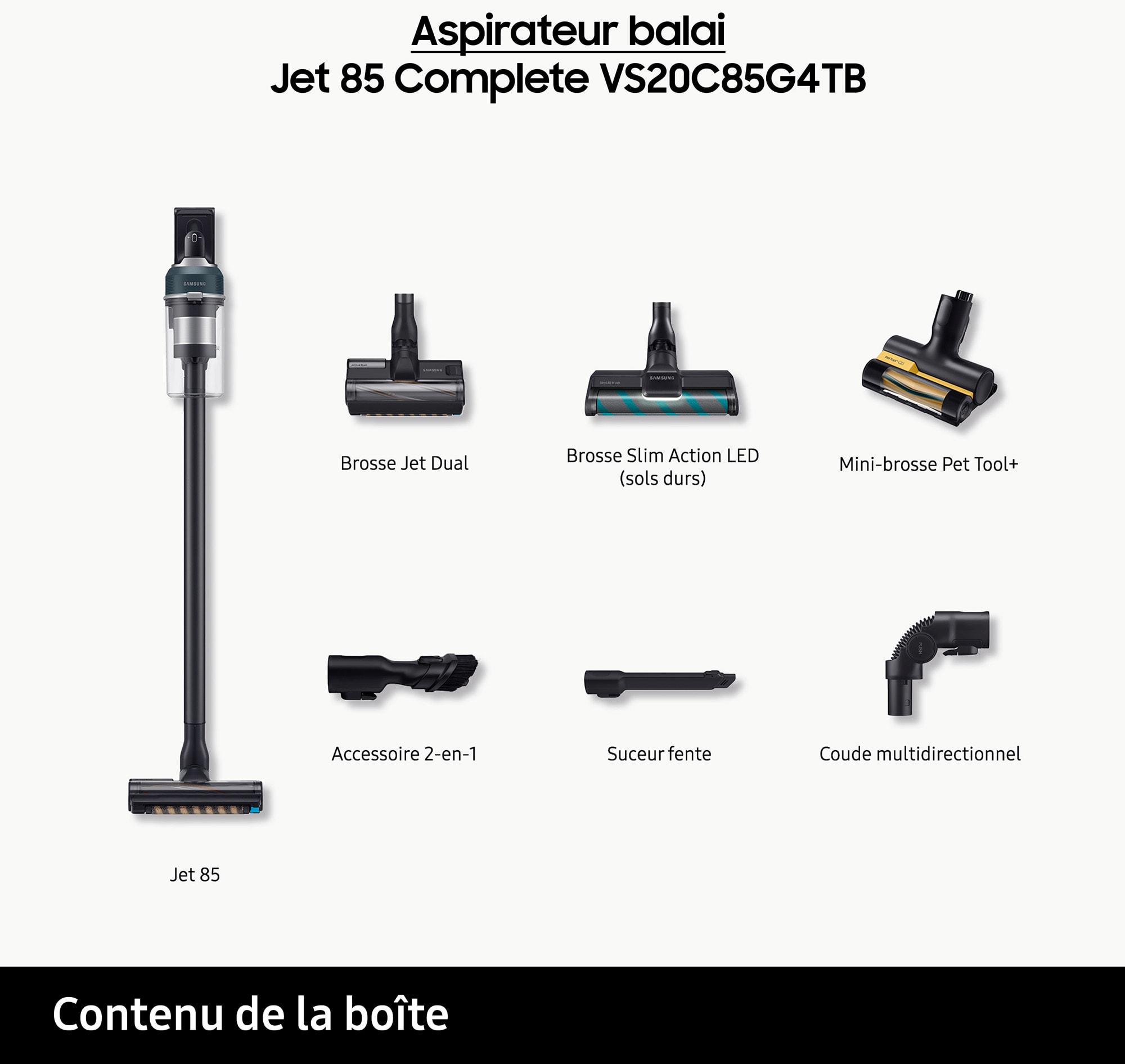 Aspirateur balai SAMSUNG Jet 85 Complete - JET85COMPLETE