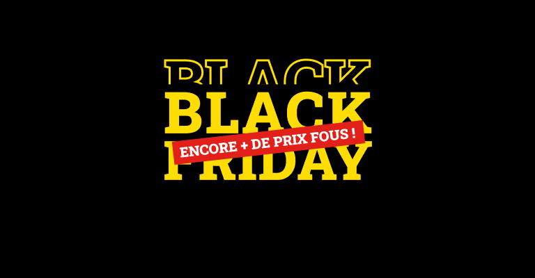 Toute notre selection Black Friday